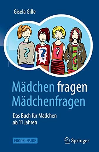 MÃƒÂ¤dchen Fragen MÃƒÂ¤dchenfragen: Das Buch FÃƒÂ¼r MÃƒÂ¤dchen AB 11 Jahren