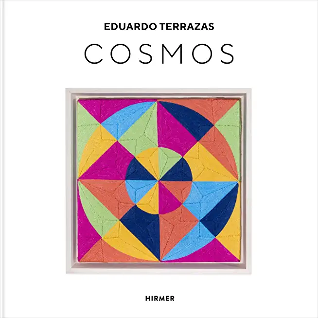 Eduardo Terrazas: Cosmos