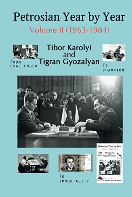 Petrosian Year by Year: Volume II (1963-1984)