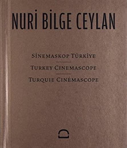 Turkey Cinemascope: Nuri Bilge Ceylan