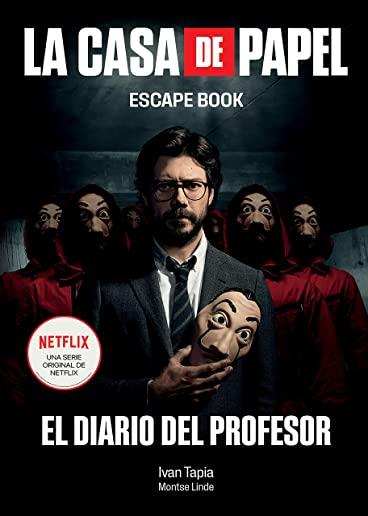 La Casa de Papel. Escape Book: El Diario del Profesor