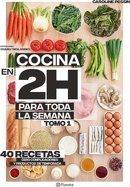 Cocina En 2 Horas Para Toda La Semana