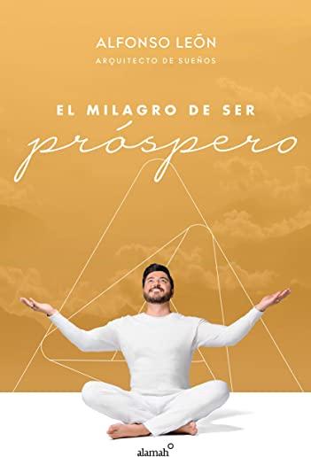 El Milagro de Ser PrÃƒÂ³spero / The Miracle of Prosperity