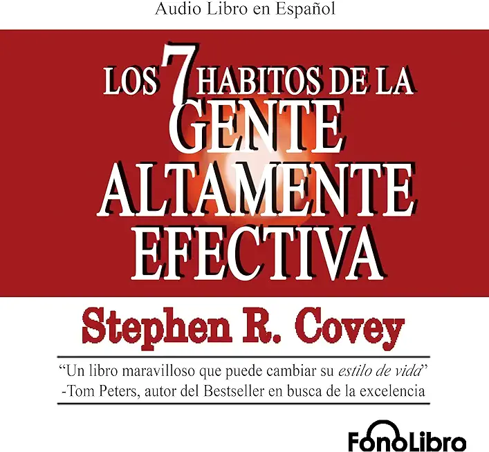 Los 7 HÃƒÂ¡bitos de la Gente Altamente Efectiva. EdiciÃƒÂ³n Revisada Y Actualizada / The 7 Habits of Highly Effective People (Spanish Edition)