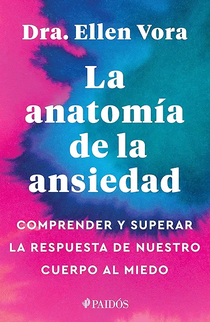 La AnatomÃƒÂ­a de la Ansiedad