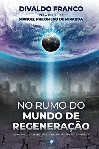 No Rumo do Mundo de RegeneraÃƒÂ§ÃƒÂ£o