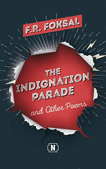 The Indignation Parade: and Other Poems