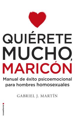 Quierete Mucho, Maricon