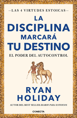 La Disciplina MarcarÃƒÂ¡ Tu Destino / Discipline Is Destiny: The Power of Self-Cont Rol