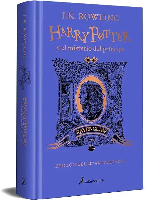 Harry Potter Y El Misterio del PrÃƒÂ­ncipe (20 Aniv. Ravenclaw) / Harry Potter and the Half-Blood Prince (20th Anniversary Ed)