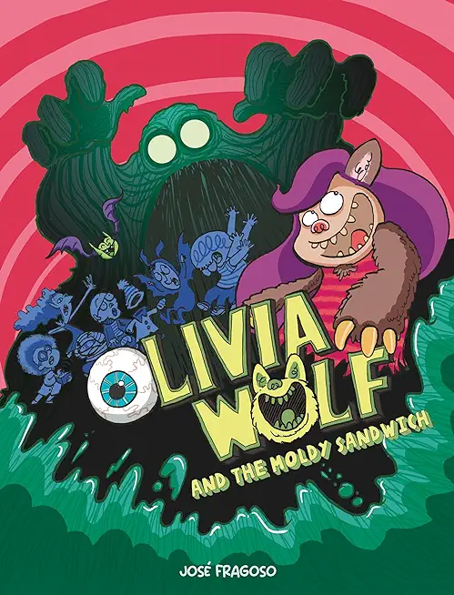 Olivia Wolf and the Moldy Sandwich