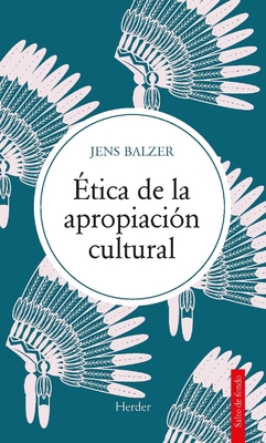 Etica de la ApropiaciÃ³n Cultural