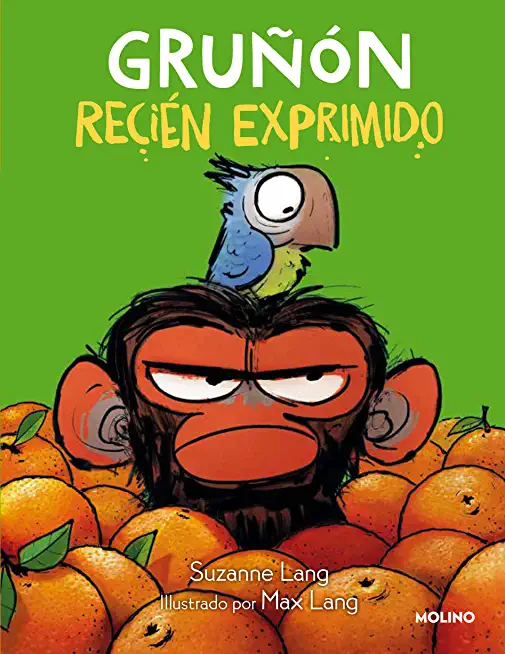 GruÃƒÂ±ÃƒÂ³n ReciÃƒÂ©n Exprimido / Grumpy Monkey Freshly Squeezed: A Graphic Novel Chapter Book