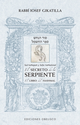 Secreto de la Serpiente, El. El Libro del Hashmal