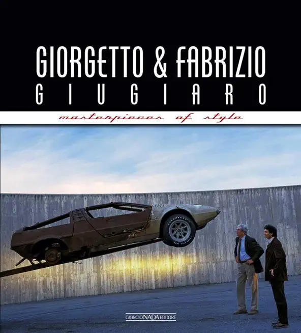 Giorgetto and Fabrizio Giugiaro: Masterpieces of Style