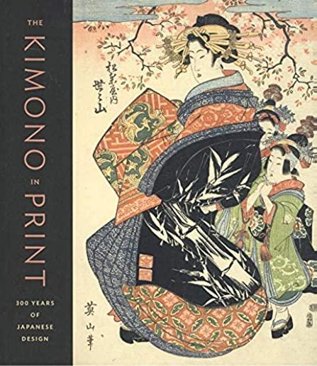 The Kimono in Print: 300 Years of Japanese Design