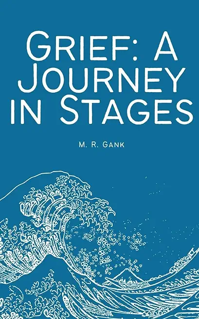 Grief: A Journey in Stages