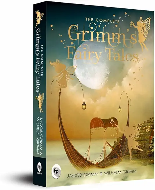 The Complete Grimm's Fairy Tales