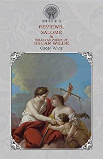 Reviews, SalomÃƒÂ© & Selected Poems of Oscar Wilde