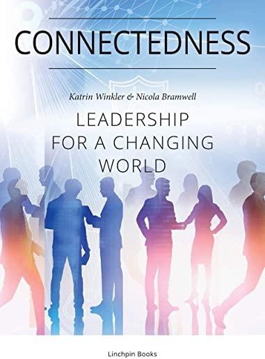 Connectedness: Leadership for a Changing World