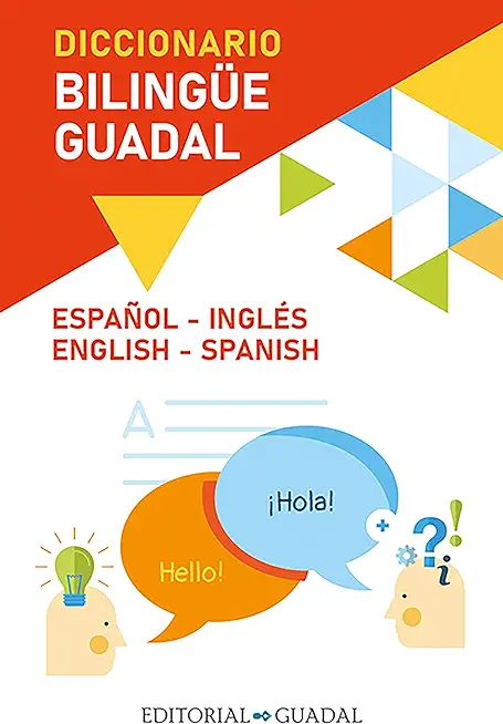 Diccionario InglÃƒÂ©s-EspaÃƒÂ±ol / Spanish-English Guadal Bilingual Dictionary