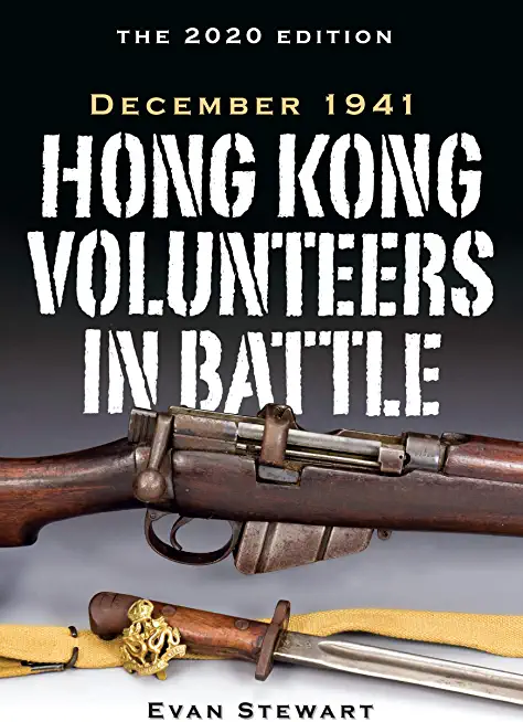 Hong Kong Volunteers in Battle: December 1941