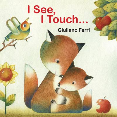 I See, I Touch . . .