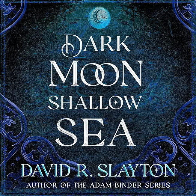 Dark Moon, Shallow Sea