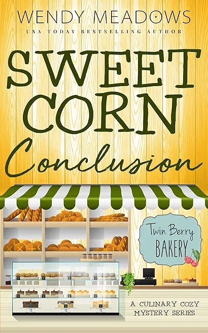 Sweet Corn Conclusion