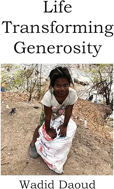 Life Transforming Generosity