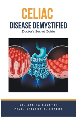 Celiac Disease Demystified: Doctor's Secret Guide