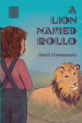 A Lion Named Rollo