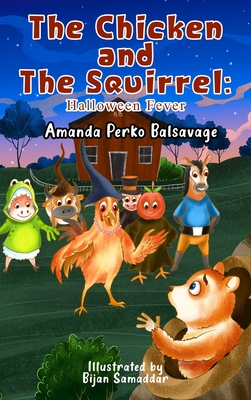 The Chicken and The Squirrel: Halloween Fever