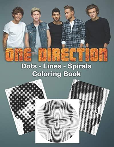 ONE DIRECTION Dots Lines Spirals Coloring Book: Great gift for girls, Boys and teens who love One Direction with spiroglyphics coloring books - One Di