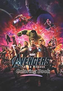 Marvel The Avengers Super Heroes Coloring Book: Coloring Books For Kids, Boys, Girls, Fans, Adults With 50 Premium Images