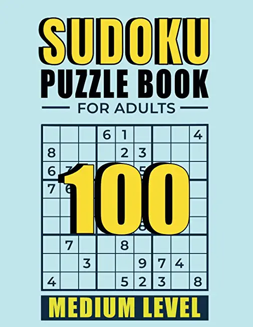 Sudoku Puzzle books for adults medium level: 100 Medium Sudoku Puzzles with Solutions paperback game suduko puzzle books for adults large print sudoko