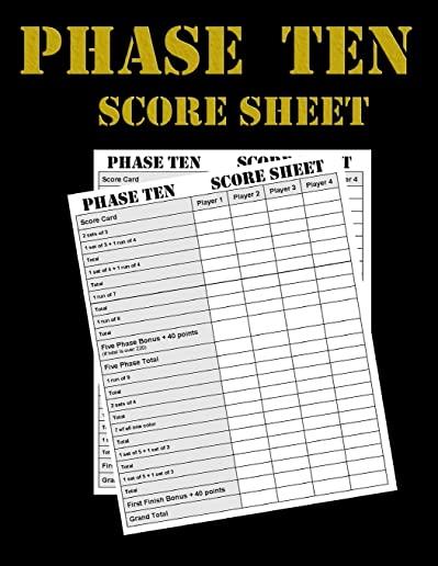 Phase Ten Score Sheets: Phase 10 Card Game Score Sheets