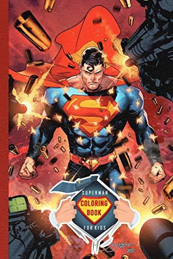 Superman Coloring Book for Kids: Great Coloring Pages For Superman fans with 50 coloring pages