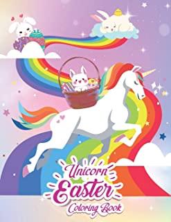 Unicorn Easter Coloring Book: Great Easter Gift & Easter Basket Stuffer For Girls And Kids - 30+ Fun Activity Coloring Pages For All Ages