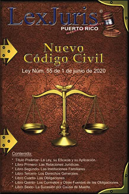 Nuevo CÃƒÂ³digo Civil de Puerto Rico: Ley NÃƒÂºm. 55 de 1 de junio de 2020