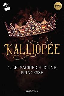 KalliopÃƒÂ©e: Le sacrifice d'une princesse