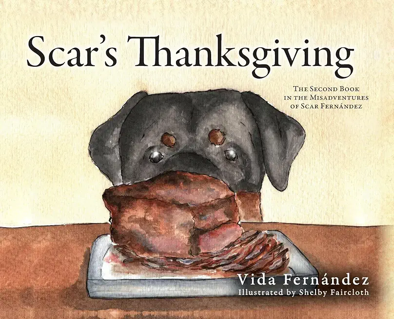 Scar's Thanksgiving: The Second Book in the Misadventures of Scar Fernandez