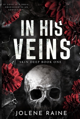 In His Veins: A Dark, Brothers' Best Friend Romance