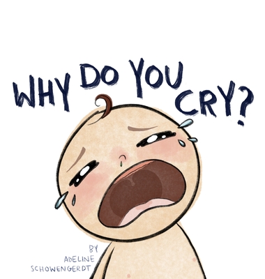 Why Do You Cry?