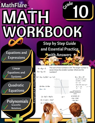 MathFlare - Math Workbook 10th Grade: Math Workbook Grade 10: Equations and Expressions, Linear Equations, System of Equations, Quadratic Equations, P