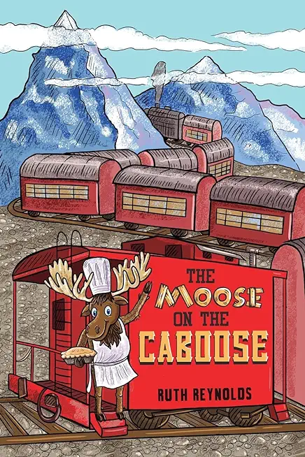 The Moose on the Caboose