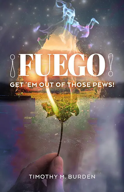 Fuego: Get 'Em Out of Those Pews!