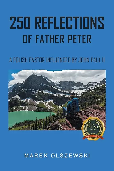 250 Reflections of Father Peter