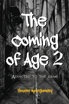 The Coming of Age 2: Addicted to the game