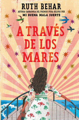 A TravÃƒÂ©s de Los Mares / Across So Many Seas